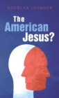 The American Jesus? - Book