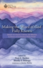 Making the Word of God Fully Known - Book