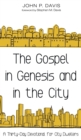 The Gospel in Genesis and in the City - Book
