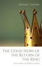The Good News of the Return of the King - Book