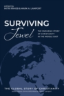 Surviving Jewel : The Enduring Story of Christianity in the Middle East - Book