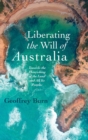 Liberating the Will of Australia - Book