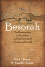 Besorah : The Resurrection of Jerusalem and the Healing of a Fractured Gospel - Book