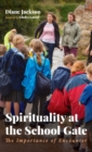 Spirituality at the School Gate - Book