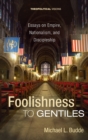 Foolishness to Gentiles - Book