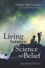 Living between Science and Belief - Book