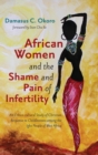 African Women and the Shame and Pain of Infertility - Book