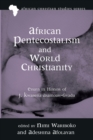 African Pentecostalism and World Christianity - Book