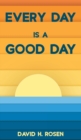 Every Day Is a Good Day - Book