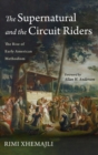 The Supernatural and the Circuit Riders - Book