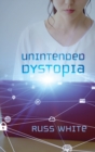 Unintended Dystopia - Book