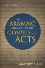 An Aramaic Approach to the Gospels and Acts, 3rd Edition - Book
