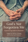 God's Not Forgotten Me - Book