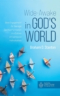 Wide-Awake in God's World - Book