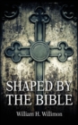Shaped by the Bible - Book