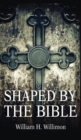 Shaped by the Bible - Book