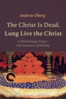 The Christ Is Dead, Long Live the Christ - Book