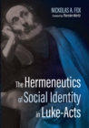 The Hermeneutics of Social Identity in Luke-Acts - Book