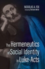 The Hermeneutics of Social Identity in Luke-Acts - Book