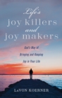 Life's Joy Killers and Joy Makers - Book