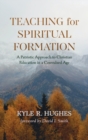 Teaching for Spiritual Formation - Book