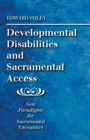 Developmental Disabilities and Sacramental Access - Book