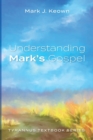 Understanding Mark's Gospel : Tyrannus Textbook Series - Book