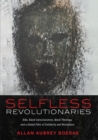 Selfless Revolutionaries - Book