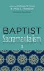 Baptist Sacramentalism 3 - Book
