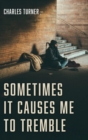 Sometimes It Causes Me to Tremble - Book