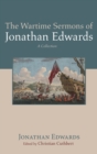 The Wartime Sermons of Jonathan Edwards - Book