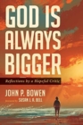 God is Always Bigger - Book