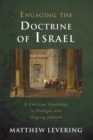 Engaging the Doctrine of Israel - Book