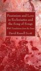 Pessimism and Love in Ecclesiastes and the Song of Songs - Book