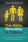 The Bible, Sexuality, and Culture - Book