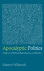 Apocalyptic Politics - Book