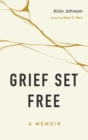 Grief Set Free - Book