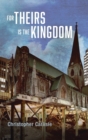 For Theirs Is the Kingdom - Book