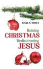 Ruining Christmas-Rediscovering Jesus - Book