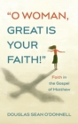 O Woman, Great is Your Faith! - Book