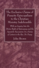 The Exclusive Claims of Puseyite Episcopalians to the Christian Ministry Indefensible - Book