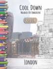 Cool Down [Color] - Malbuch fur Erwachsene : London - Book