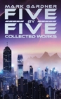 Five by Five : Collected Works - Book
