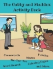 The Gabby and Maddox Activity Book - Book