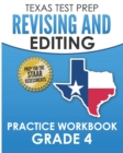 TEXAS TEST PREP Revising and Editing Practice Workbook Grade 4 : Practice and Preparation for the STAAR Writing Test - Book