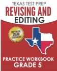 TEXAS TEST PREP Revising and Editing Practice Workbook Grade 5 : Practice and Preparation for the STAAR Writing Test - Book
