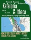 Kefalonia & Ithaca Hiking & Walking Topographic Map Atlas 1 : 30000 Ionian Islands Hiking & Walking in Greece Home of Odysseus in Homer's Odyssey: Trails, Hikes & Walks Topographic Map - Book