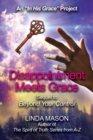 Disappointment Meets Grace : Sequel to 'Beyond Your Control' Book # 2 - Book