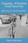 Oxgangs - A Pastime From Time Past : Spirits Across the Air Volume 1 - Book