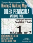 Carian Trail 1 : 30000 Map 1 of 7 Dilek Peninsula National Park Turkey Hiking & Walking Map Buyuk Menderes Delta, Guzelcamli, Didim, Lake Bafa Nature Park: Trails, Hikes & Walks Topographic Map - Book